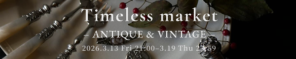 Timeless market– ANTIQUE & VINTAGE –