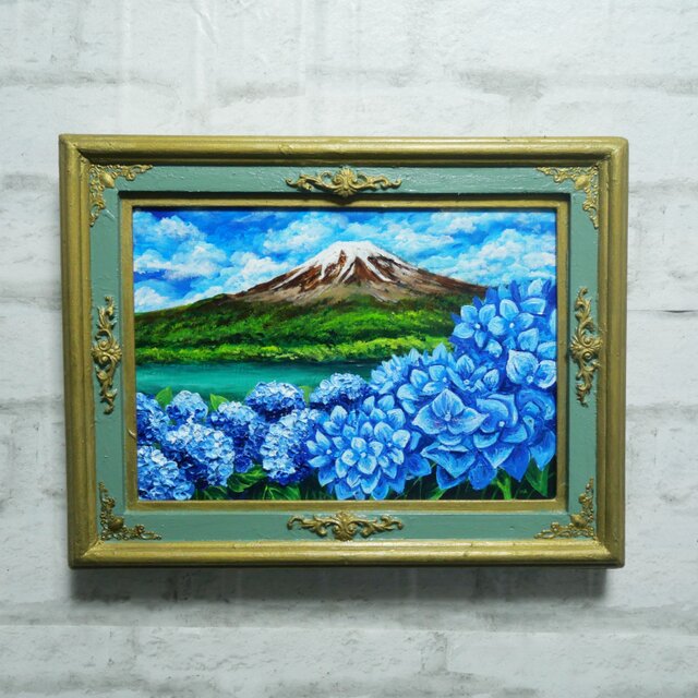 油絵 原画『 初夏の息吹、冠雪の富士 』あじさいと富士山 / 絵画