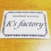 K's factory