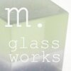 m.glass works