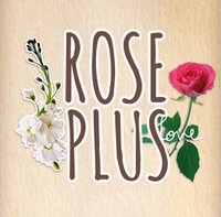 rose plus