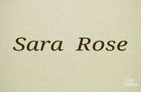Sara Rose　サラローズ