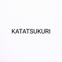 KATATSUKURI