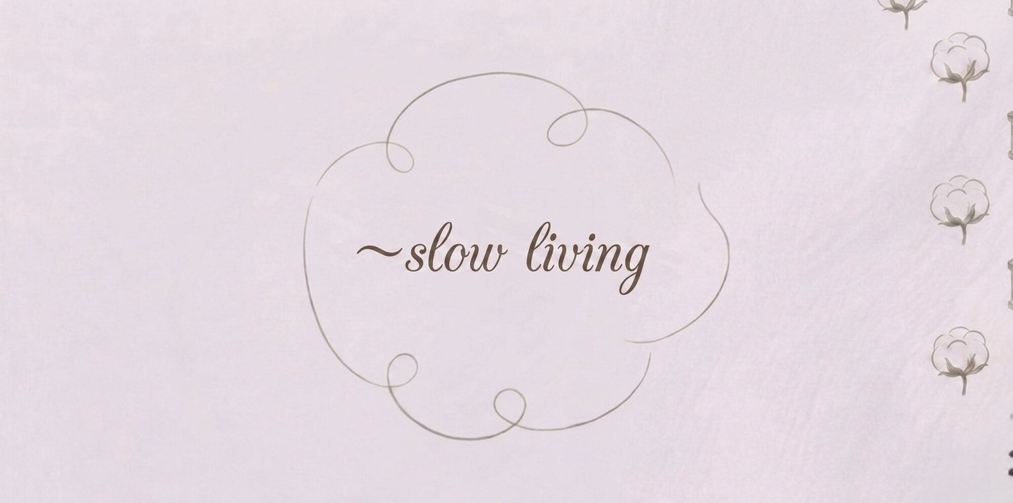肌心地～slow slow
