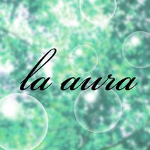 la aura（ラ・アウラ）