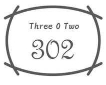 302（Three O two）