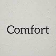 Comfort