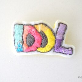 #イロカラ文字ブローチ「IDOL」 IMB006