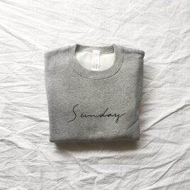 050 Sweat - Sunday - ［スウェット / Sunday ］