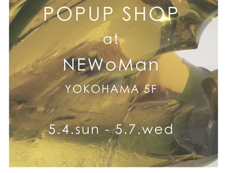 POPUP SHOP at NEWoMan横浜