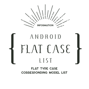 Android フラットケース 対応機種一覧の画像