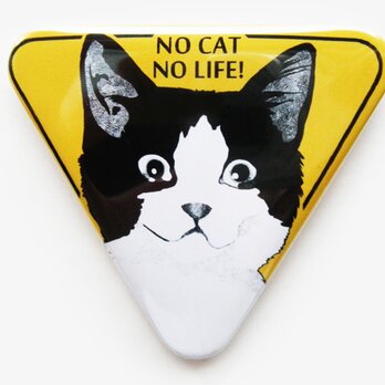 「猫がいない人生なんて！」缶バッジの画像