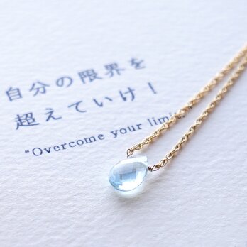 自分の限界を超えていけ！ ~Blue topaz カード付き ブルートパーズ 石言葉 14kgf 一粒ネックレスの画像