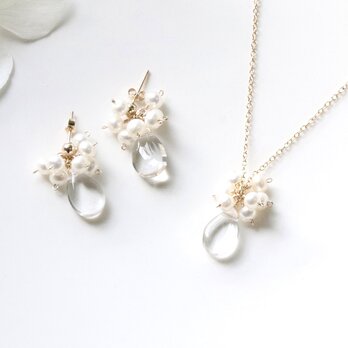 クリスタルクォーツ × 淡水パール 雫ネックレス＆ピアス（イヤリング）セット 14Kgf / アレルギー対応