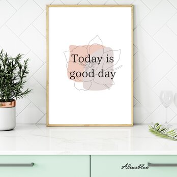 Today is good day インテリアポスター 英字ポスター アファメーションポスター④ インテリアの画像
