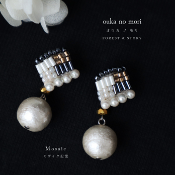 Mosaic モザイク記憶ピアス｜ビーズ刺繡｜カスタムピアス｜コットンパール｜オウカノモリ/ouka no mori