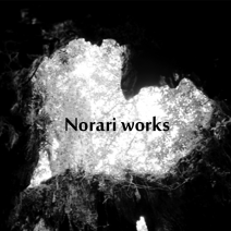 Norari works