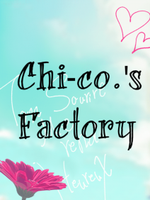 Chi-co's Factory