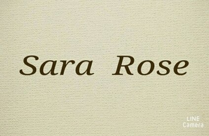 Sara Rose　サラローズ