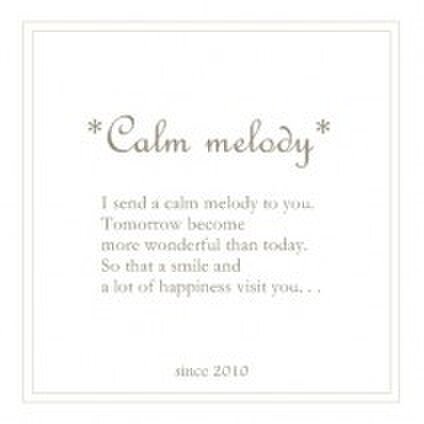 * Calm melody *