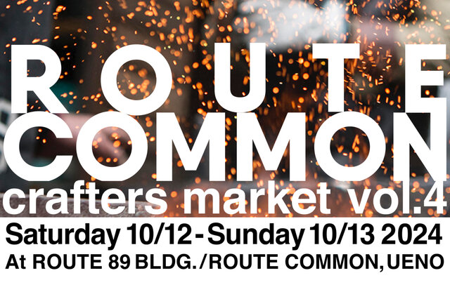 ROUTE COMMON crafters market Vol4