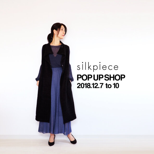 silkpiece POP UP SHOP in 原宿