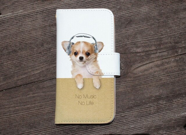 全機種対応 手帳型 スマホケース iPhoneXs iPhone9 犬 チワワだってNo Music No Lifeの画像1枚目