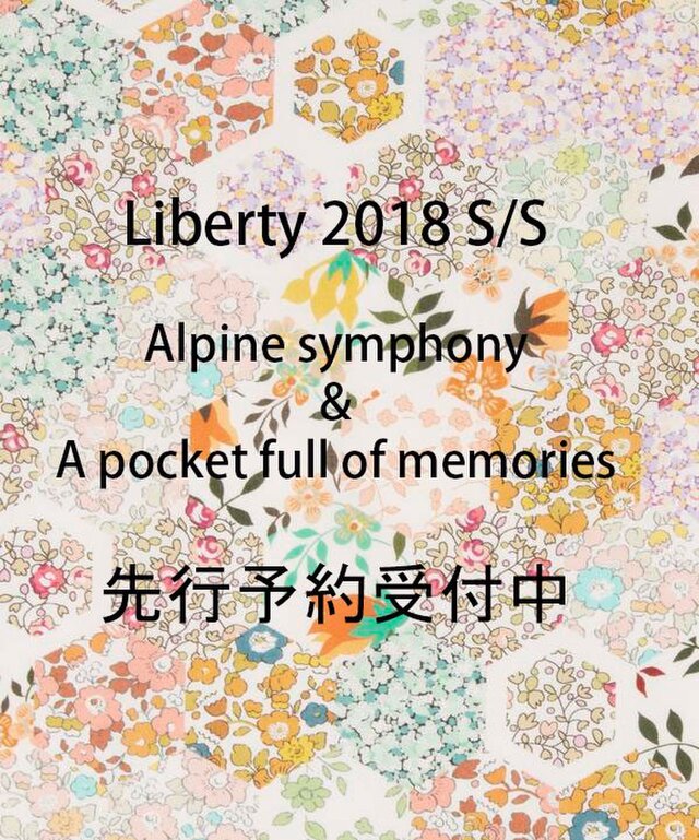 LIBERTY 2018S/S Alpine symphony 先行予約受付中の画像1枚目