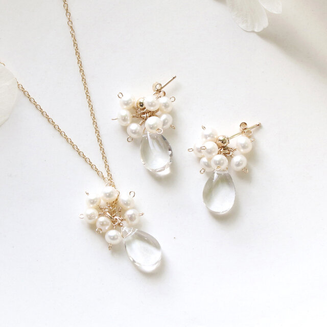 クリスタルクォーツ × 淡水パール 雫ネックレス＆ピアス（イヤリング