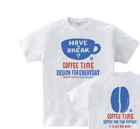 coffee time-~have a break?~ WS~WL•S~XL Tシャツ【受注生産品】の画像1枚目
