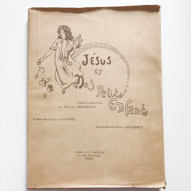 フランスアンティーク絵本1898年 Jésus et nos Petits Enfants | iichi
